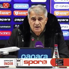 Şenol Güneş: "Hakem, saha, hava hepsi için hazırlıklıydık."