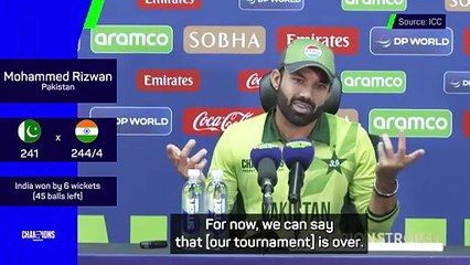 Rizwan admits Pakistan's Champions Trophy hopes are over after India defeat