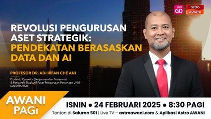 AWANI Pagi: Revolusi pengurusan aset strategik - Pendekatan berasaskan data dan AI