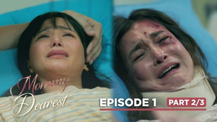 Mommy Dearest: Another mother’s lost is another mother’s gain! (Episode 1 - Part 2/3)