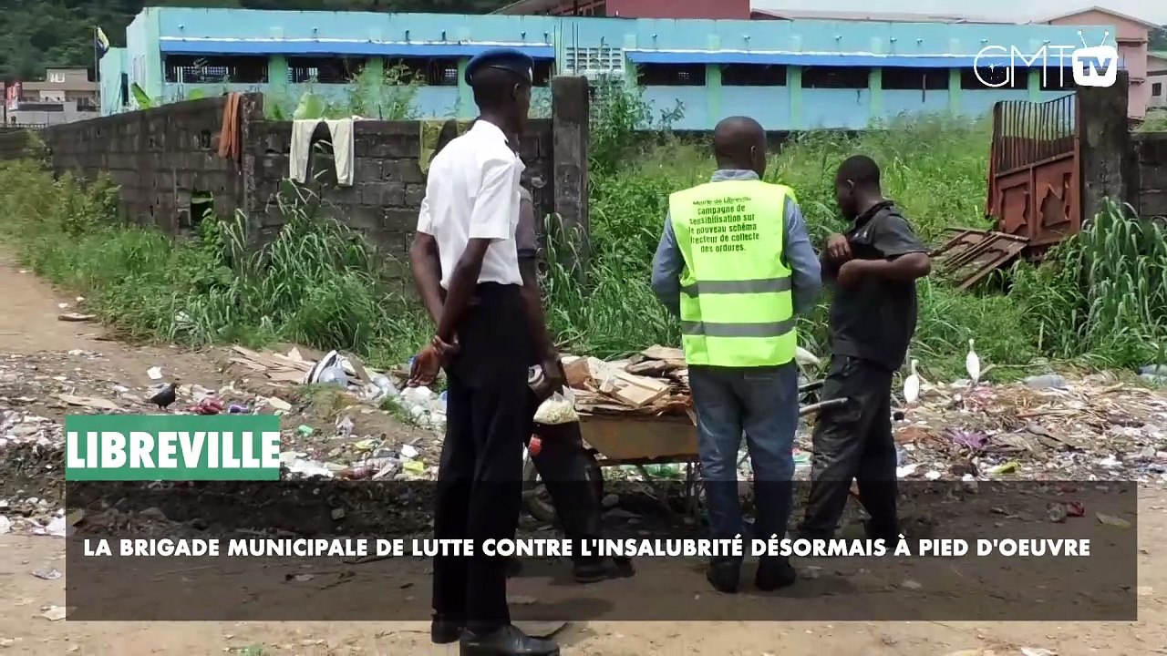 [#Reportage] Libreville : la brigade municipale de lutte contre l'insalubrité désormais à pied