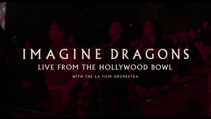 Imagine Dragons : Live From The Hollywood Bowl (with the LA Film Orchestra) Altyazılı Fragman