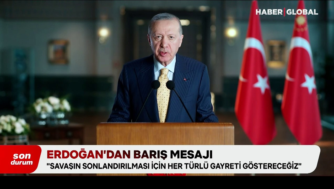 Erdoğan'dan Rusya-Ukrayna savaşı mesajı: Sonlanması için her türlü gayreti göstermeye kararlıyız