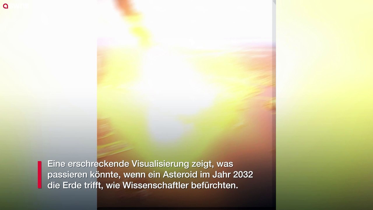 Erschreckendes Video zeigt, was passieren könnte, wenn ein Asteroid im Jahr 2032 die Erde trifft