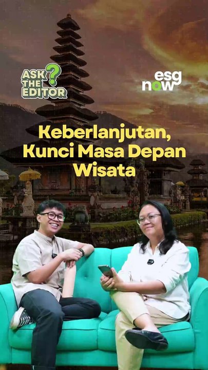 Keberlanjutan, Kunci Masa Depan Wisata