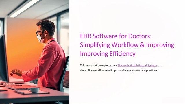 EHR-Software-for-Doctors-Simplifying-Workflow-and-Improving-Efficiency