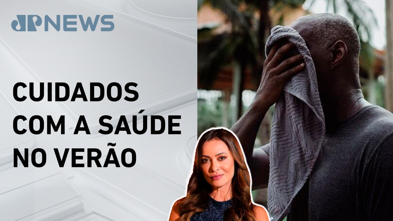 Quais são os limites do corpo com o calor extremo? Patrícia Costa analisa