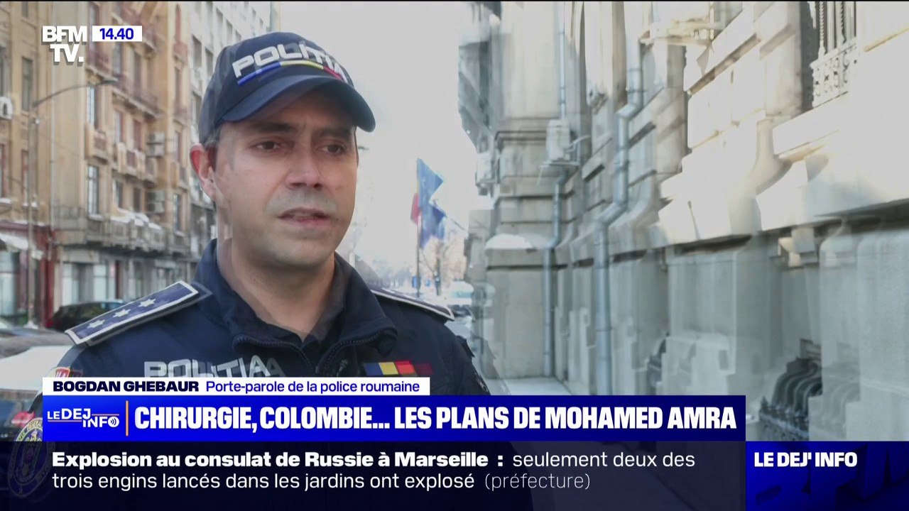 Mohamed Amra: "Au moment de l'arrestation, il avait de faux papiers", explique le porte-parole de la police roumaine