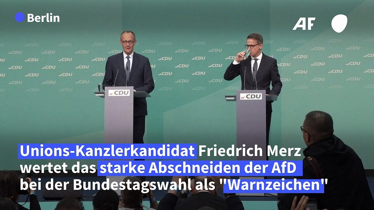 Merz: Starkes Abschneiden der AfD ein 'letztes Warnzeichen'