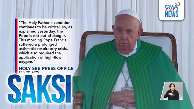 Pope Francis, nananatiling kritikal ang lagay; panalangin para sa kanyang paggaling, patuloy ang pagbuhos | Saksi