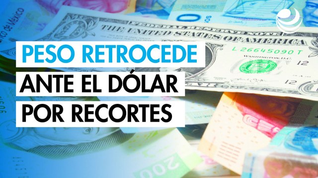 El peso retrocede ante el dólar por apuestas de fuertes recortes de tasas en México