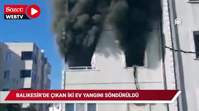 Balıkesir'de çıkan iki ayrı ev yangını söndürüldü