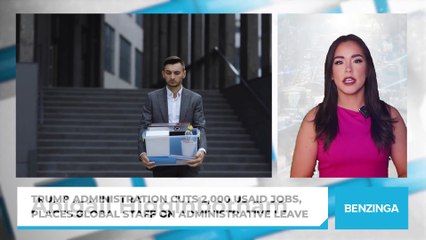 Trump Administration Cuts 2,000 USAID Jobs, Places Global Staff on Administrative Leave