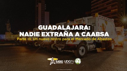 Nadie extraña a Caabsa | Parte III: Un nuevo rostro para el Mercado de Abastos