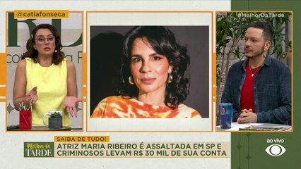 Maria Ribeiro é assaltada e tem prejuízo de mais de R$ 30 mil | Melhor da Tarde