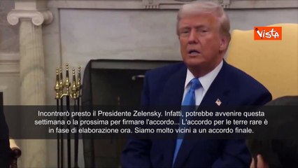 Trump: "Presto vedr? Zelensky, molto vicini ad accordo su terre rare"