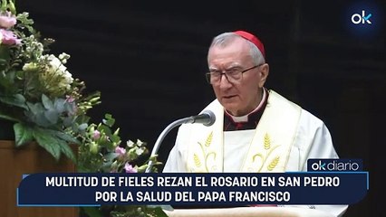 Multitud de fieles rezan el Rosario en San Pedro por la salud del Papa Francisco