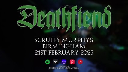 Deathfiend - Scruffy Murphy's - Birmingham -  21st Feb 2025