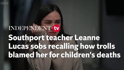 Southport yoga teacher Leanne Lucas sobs remembering how online trolls blamed her for children’s deaths