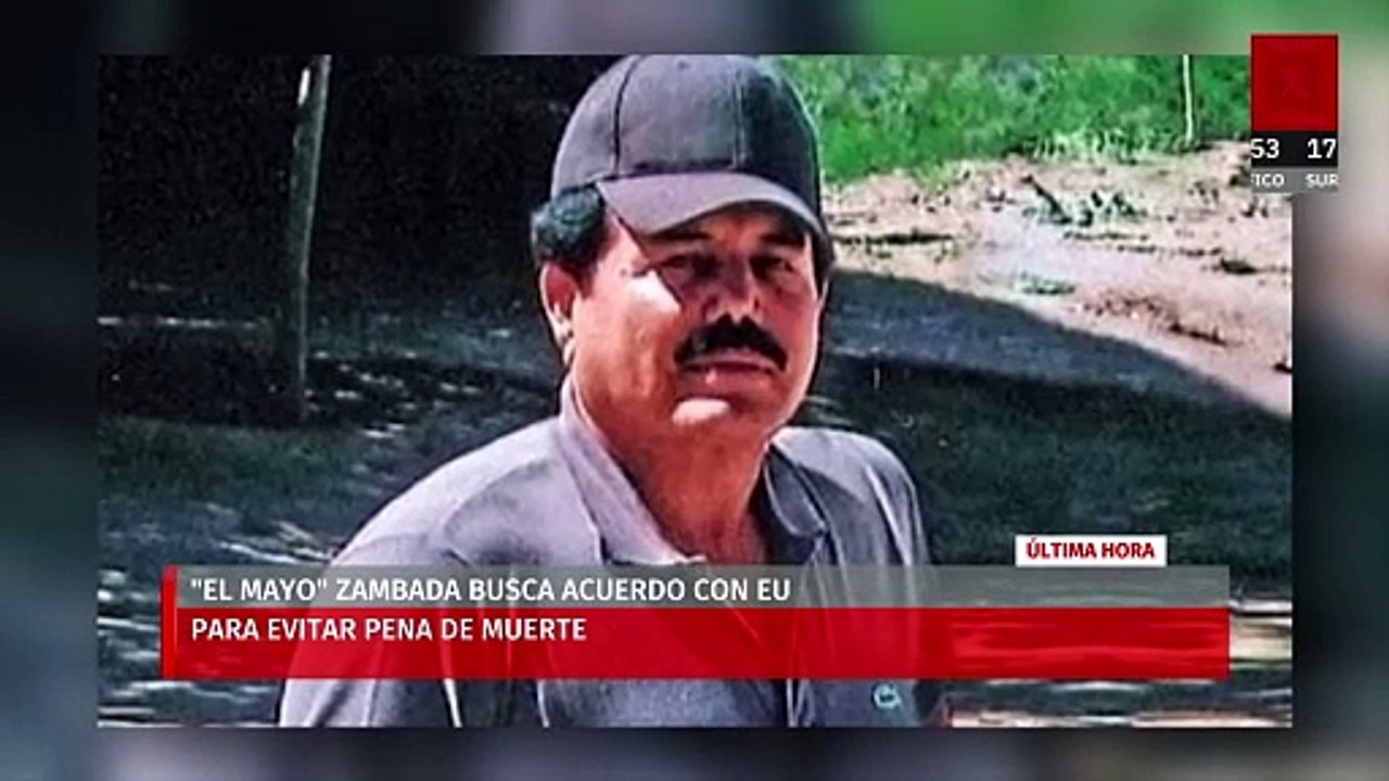 Busca ‘El Mayo’ Zambada acuerdo con Estados Unidos para evitar pena de muerte