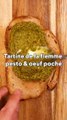 Tartine de la flemme pesto & oeuf poché
