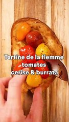 Tartine de la flemme tomates cerises & burrata