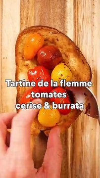 Tartine de la flemme tomates cerises & burrata