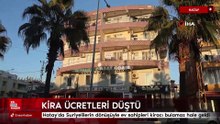 Hatay'da Suriyelilerin dönüşüyle ev sahipleri kiracı bulamaz hale geldi