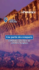 Une partie des remparts s'effondre sans faire de victime à Avignon.