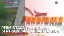 Permintaan Panorama Sentrawisata Mulai Tumbuh