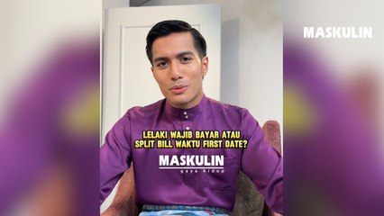 Lelaki Wajib Bayar Atau Split Bill Waktu First Date?