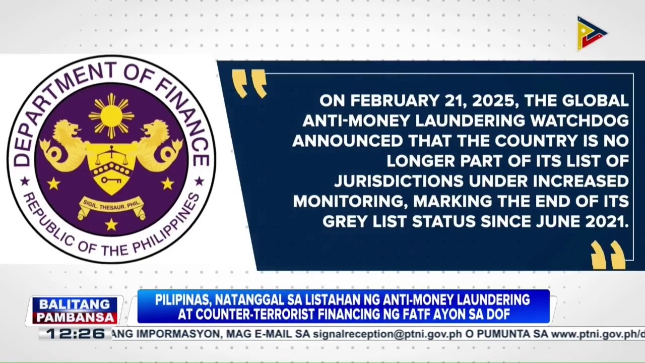 Pilipinas, natanggal sa listahan ng anti-money laundering at counter-terrorist financing ng Financial Action Task Force ayon sa Department of Finance