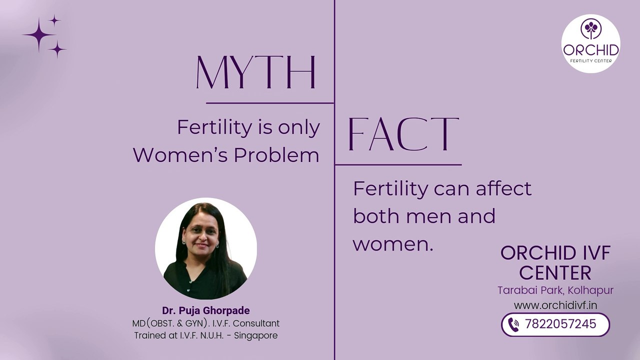 Orchid IVF Understanding the Myth of Infertility and the Facts About Shared Challenges