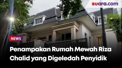 Ini Penampakan Rumah Mewah Riza Chalid yang Digeledah Penyidik Kejagung