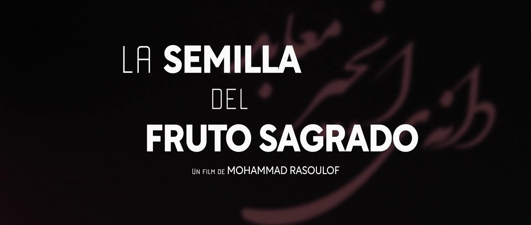 Dane-ye anjir-e ma'abed (2024), de Mohammad Rasoulof | La semilla del fruto sagrado | Tráiler