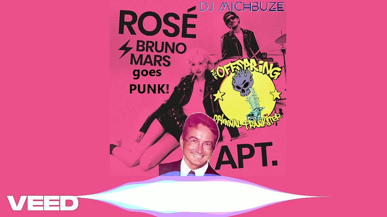 Rosé, Bruno Mars x Offspring - APT of the Original Prankster (DJ michbuze Punk Mashup 2025)