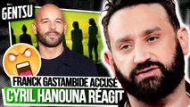Hanouna réagit aux accusations visant Franck Gastambide 😬