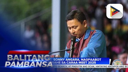 DepEd Sec. Sonny Angara, nagpaabot ng mensahe sa Cordillera Administrative Region Athletic Association Meet 2025