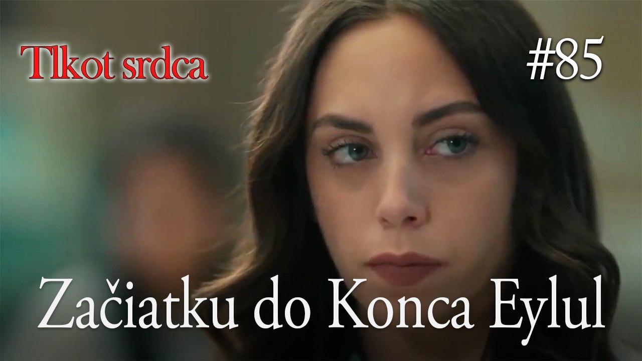 Začiatku do Konca Eylul  #85