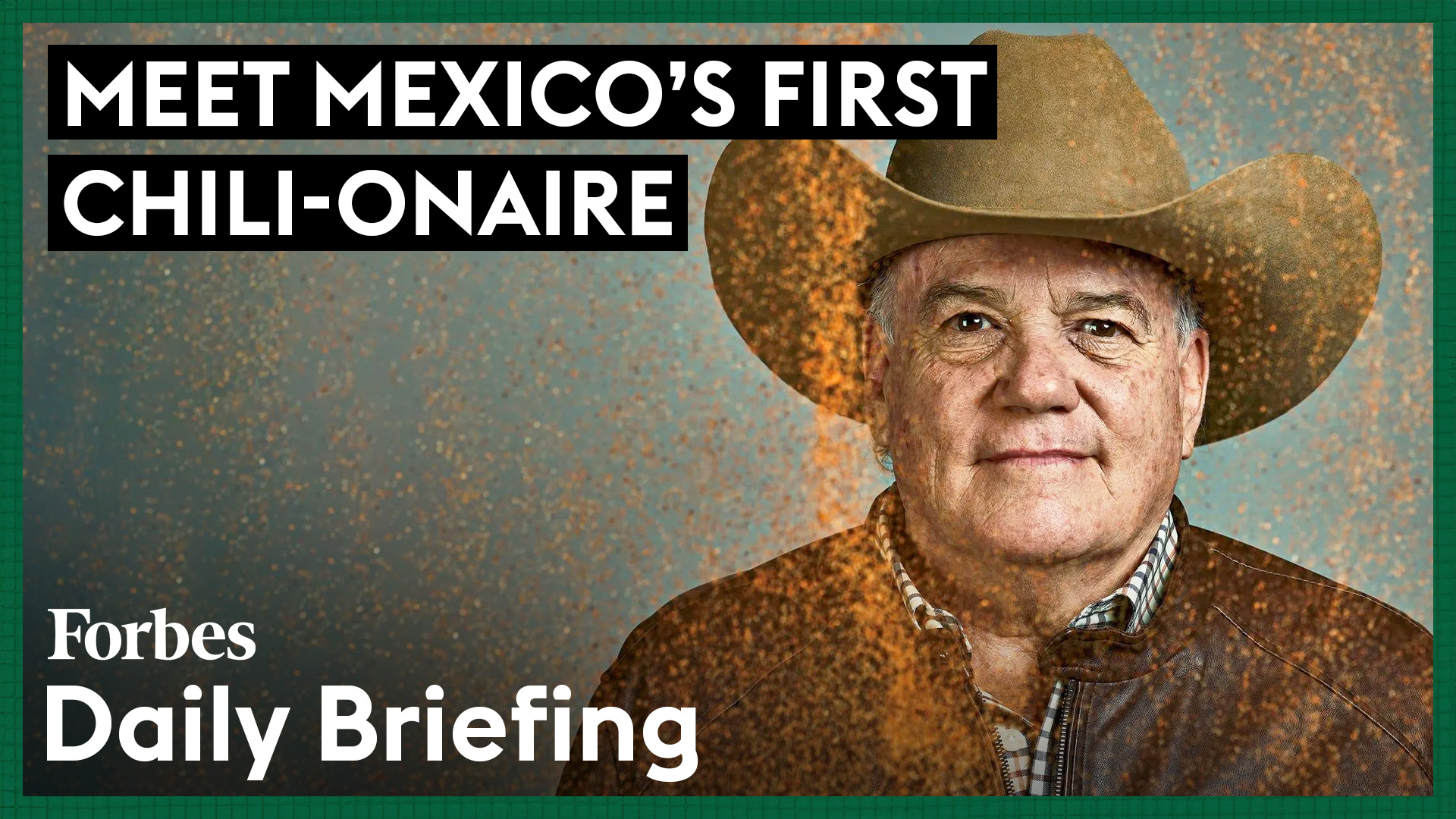 The transformation of Tajín’s Founder: From Mexican Seasoning to a .5 Billion Spice Giant