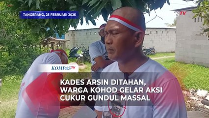 Aksi Warga Kohod Ramai-Ramai Cukur Gundul usai Kades Arsin Ditahan