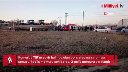 Konya'dan kahreden haber! TIR polis aracına çarptı