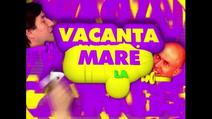 Vacanța Mare - Sezonul 1, Episodul 8