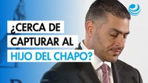 ¿Qué tan cerca está el gobierno de capturar a Iván Archivaldo Guzmán?