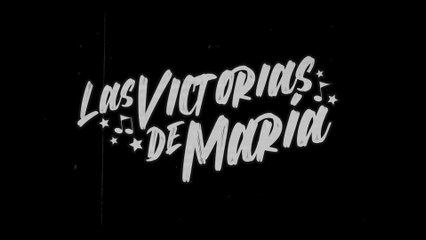 Documental "Las Victorias de María"