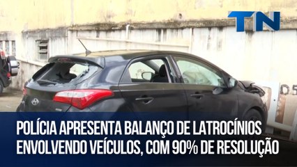 Polícia apresenta balanço de latrocínios envolvendo veículos, com 90% de resolução