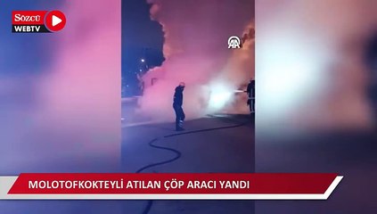 Molotofkokteyli atılan çöp aracı yandı