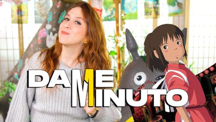 'El viaje de Chihiro'- Dame 1 minuto- Mundo Ghibli