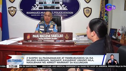 2 suspek sa pagnanakaw at pambubugbog sa isa nilang kaibigan, nadakip; Kasabwat umano nila, nasilbihan ng arrest warrant sa kulungan | Balitanghali