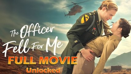 The Officer Fell For Me Full Movie